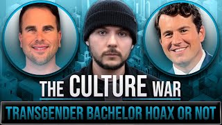 Transgender Bachelor HOAX or Not Gender Ideology And Wokeness  The Culture War with Tim Pool [upl. by Normie565]