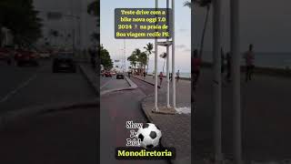 FAZENDO TESTE DRIVE COM A NOVA BIKE OGGI 70 2024 ðŸš´ NA PRAIA DE BOA VIAGEM RECIFE PERNAMBUCO [upl. by Clower]