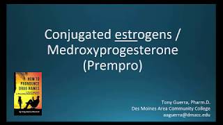 How to Pronounce conjugated estrogen with medroxyprogesterone Prempro Backbuilding Pharmacology [upl. by Adnalra]