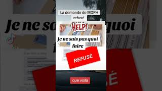 help MDPH refuséici la solution [upl. by Enomes]