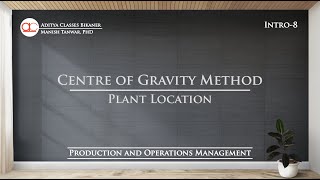 Intro8 Center of Gravity Method of Plant Location  Production Operation Management in Hindi [upl. by Iclehc]