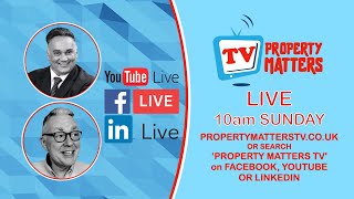 PROPERTY MATTERS TV LIVE  22nd August 2024 [upl. by Ace]