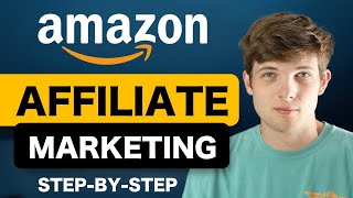 Amazon Affiliate Marketing For Beginners Step by Step Amazon Associates 2024 [upl. by Lardner518]