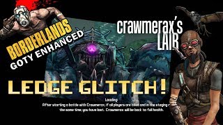 Borderlands GOTY Enhanced Crawmerax Ledge Glitch Still Works [upl. by Eenyaj]