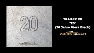 Viera Blech  Trailer CD quot20quot 20 Jahre Viera Blech  NEU [upl. by Maibach]