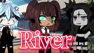 💢River song💢•Gacha life•By Unikergacha•Enjoy 💓• [upl. by Ynohtnaluap391]