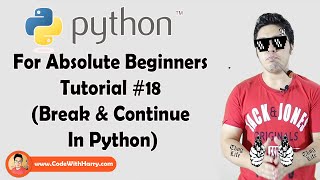 Break amp Continue Statements In Python  Python Tutorials For Absolute Beginners In Hindi 18 [upl. by Ellita853]