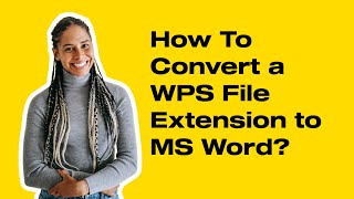 How To Convert a WPS File Extension to MS Word [upl. by Heilman555]