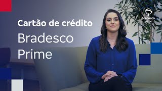 Conheça os benefícios dos cartões de crédito Bradesco Prime  Momento Bradesco Prime [upl. by Vincent418]