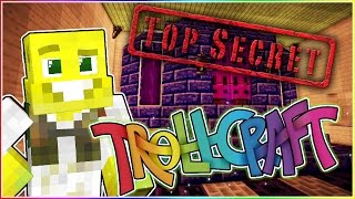 Top Secret Basement  TrollCraft  Ep24 [upl. by Anitsihc]