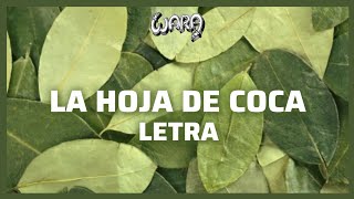 LA HOJA DE COCA Letra  Wara [upl. by Camey]