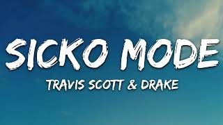 Travis Scott  SICKO MODE Lyrics ft Drake [upl. by Duquette804]