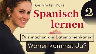 Spanisch lernen für Anfänger Spanischkurs auf DEUTSCH  Woher kommst du  vamos espanol [upl. by Niles]