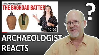 The Baghdad Battery Archaeologist Reacts [upl. by Yhtimit]