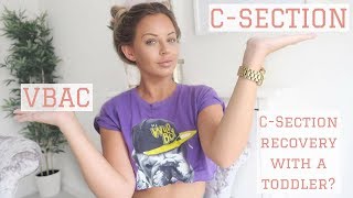 VBAC OR CSECTION  SECOND CSECTION RECOVERY WITH A TODDLER  Lucy Jessica Carter [upl. by Ramsdell]