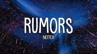 NEFFEX  Rumors Lyrics [upl. by Jason418]