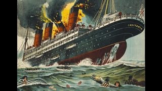 RMS Lusitania Sunk or Sacrificed [upl. by Ideih]