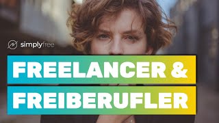 Freelancer Freiberufler Selbstständig Wo liegt der Unterschied [upl. by Antonia]