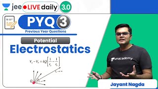 JEE Electrostatics PYQs  Potential  Unacademy JEE  IIT JEE Physics  Jayant Nagda [upl. by Eido]