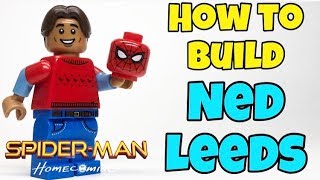 HOW TO Build Ned Leeds from SpiderMan Homecoming [upl. by Gonsalve]