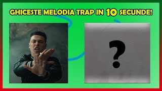 Ghiceste Melodia TRAP 2 in 10 SECUNDE TopTrap Quiz 3 [upl. by Normie]