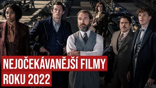 7 Nejočekávanějších filmů roku 2022 [upl. by Kam]