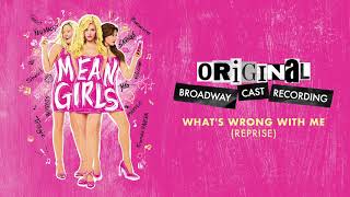 quotWhats Wrong With Me Reprisequot  Mean Girls on Broadway [upl. by Immac]