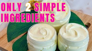 2 Ingredient Body Butter Recipe Easiest DIY Whipped Body Butter Recipe [upl. by Hazelton]