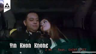 JMe  Yin Khon Knone Official Music Video ft Eaint Chit [upl. by Kloman]