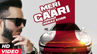 Arbaz Khan  Meri Gaari Official Video [upl. by Ennairac]