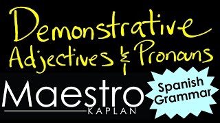 DEMONSTRATIVE ADJECTIVES and DEMONSTRATIVE PRONOUNS in Spanish [upl. by Nimrac]