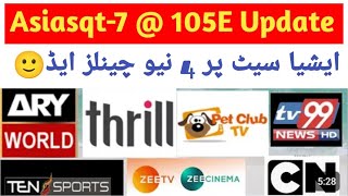 Asiasat7  105E Big Update 2024  4 New Channels Added [upl. by Pegeen]