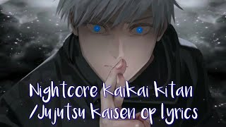 【NIGHTCORE】 Kaikai kitanJujutsu kaisen Op『Eve』lyrics [upl. by Nylrebma]