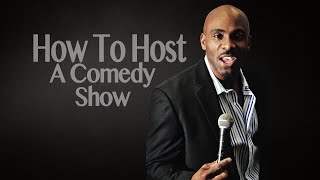 COMEDIANS How to Host a Comedy Show 2019 [upl. by Attevroc]