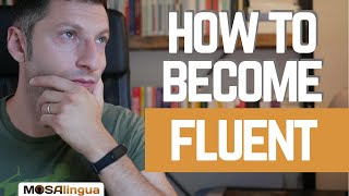 How to Reach Fluency [upl. by Aivart]