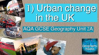 Introduction to Urban change in the UK  AQA GCSE Geography Unit 2A [upl. by Berna]