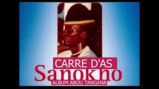 SANOKHO 02 CARRE DALBUM ABOU TANGANA [upl. by Aretahs654]