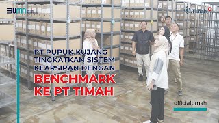 PT Pupuk Kujang Tingkatkan Sistem Kearsipan dengan Benchmark ke PT Timah [upl. by Allecram97]