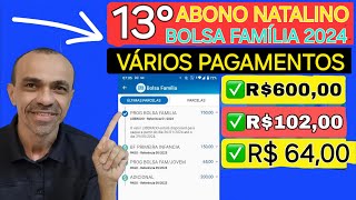 13° ABONO NATALINO DO BOLSA FAMÍLIA 2024 [upl. by Pretrice]