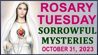 The Rosary Today I Tuesday I October 31 2023 I The Holy Rosary I Sorrowful Mysteries [upl. by Eelnayr]