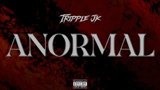 Tripple JK  ANORMAL Audio Oficial [upl. by Ellehsad]