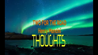 HENRY MANCINI  TWO FOR THE ROAD INSTRUMENTAL [upl. by Desdamona]