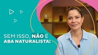 ABA Naturalista NA PRÁTICA com Mayra Gaiato 5 dicas [upl. by Wilden]