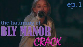 the haunting of BLY MANOR  episode 1 CRACK  humor [upl. by Anahsal]