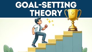 Goal Setting Theory Explained in 3 Minutes [upl. by Marten]