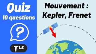 Mouvement dun satellite  Loi de Kepler Frenet ✅ QUIZ  Chimie [upl. by Assetniuq520]