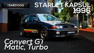 MODIFIKASI FULL CONVERT GT TURBO  Toyota Starlet Kapsul 1996 ‼️ DARSVLOG [upl. by Nerag429]