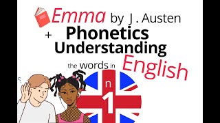 n1  Emma by Jane Austen  Phonétique et explication de texte en anglais  B2C1 [upl. by Torie]