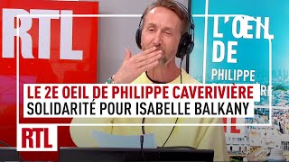 Le 2e Oeil de Philippe Caverivière  solidarité pour Isabelle Balkany [upl. by Ledoux]