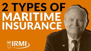 2 Types of Maritime Insurance Claims to Know for Good Risk Management  IRMI [upl. by Yearwood933]